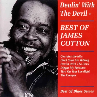 Dealin' With the Devil: Best of James Cotton
