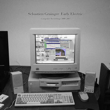 Early Electric - Computer Recordings 2000-2003