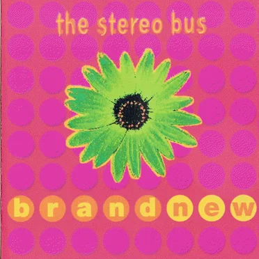 Brand New by The Stereo Bus - album cover