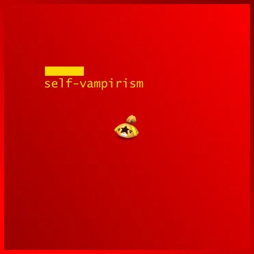 Self Vampirism