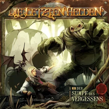 Die Letzten Helden 10: Der Sumpf des Vergessens by Die Letzten Helden - album cover