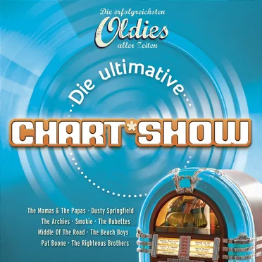 Die ultimative Chart Show: Die erfolgreichsten Oldies aller Zeiten by Various Artists - album cover