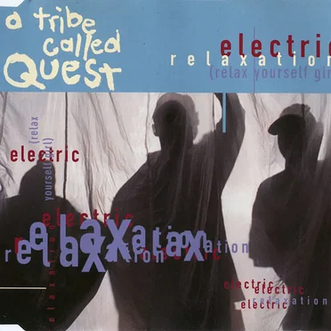 Electric Relaxation (Relax Yourself Girl)