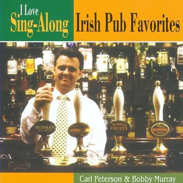 I Love Sing-Along Irish Pub Favorites