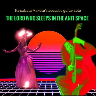 The Lord Who Sleeps in the Anti-Space