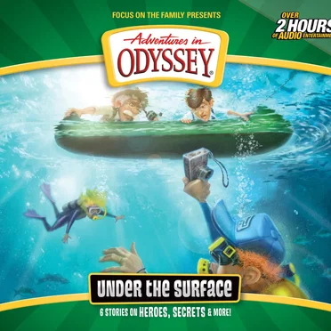 Volume 64: Under the Surface by Adventures in Odyssey - album cover