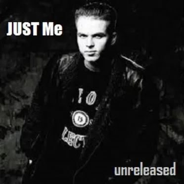 JUST Me [Unreleased Sessions]