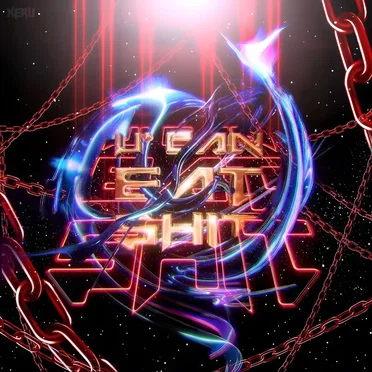 U CAN EAT SHIT