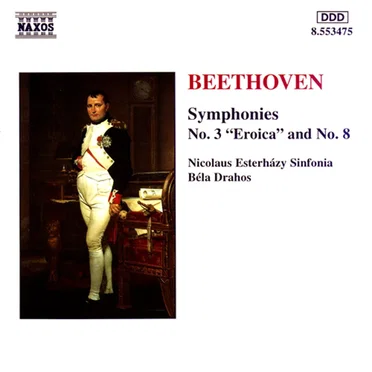 Symphonies no. 3 "Eroica" and no. 8