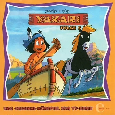 Yakari, Folge 5: Freunde für's Leben (Das Original-Hörspiel zur TV-Serie) by Yakari - album cover