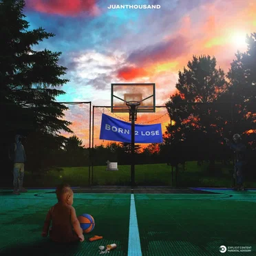 Born 2 Lose by Juanthousand - album cover
