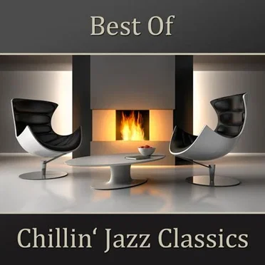 Best of Chillin’ Jazz Classics