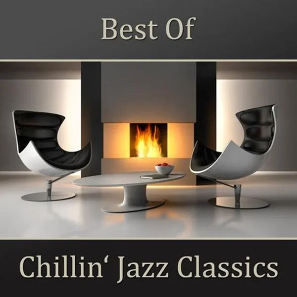 Best of Chillin’ Jazz Classics