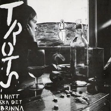 I natt ska det brinna by Trots - album cover