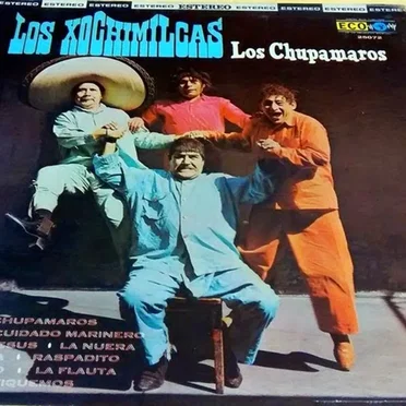Los chupamaros by Los Xochimilcas - album cover