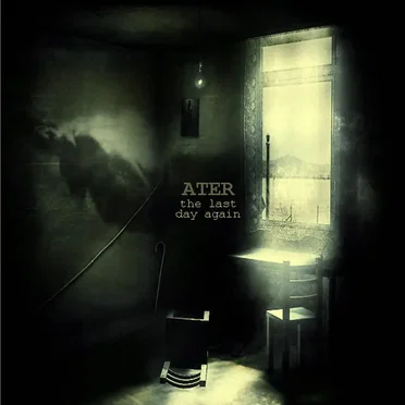 The Last Day Again by Ater - album cover