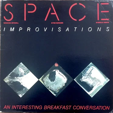 An Interesting Breakfast Conversation: Improvisations by Space - album cover