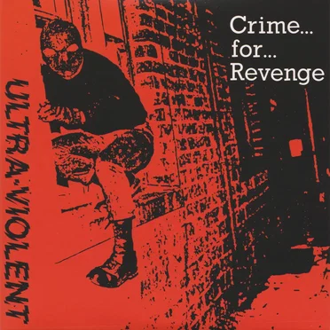 Crime for Revenge by Ultra-Violent - album cover
