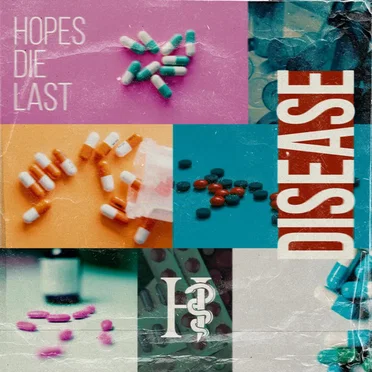 Disease by Hopes Die Last - album cover