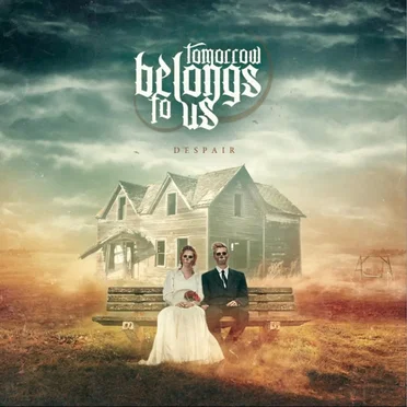 Despair EP by Tomorrow Belongs to Us - album cover