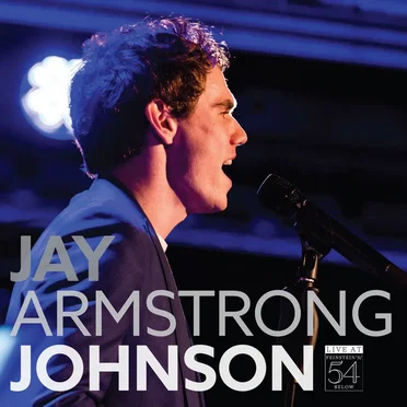 Live at Feinstein’s/54 Below by Jay Armstrong Johnson - album cover