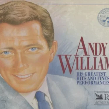 Andy Williams: His Greatest Hits and Finest Performances