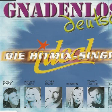 Gnadenlos Deutsch - Die Hitmix-Single by Various Artists - album cover