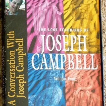 The Lost Teachings of Joseph Campbell, Volume Four: A Conversation with Joseph Campbell by Joseph Campbell - album cover
