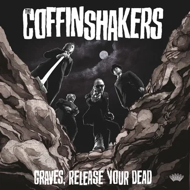 Graves, Release Your Dead by The Coffinshakers - album cover