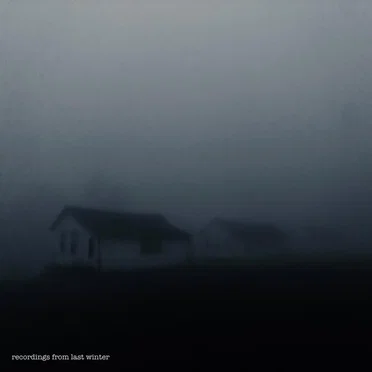 Recordings From Last Winter