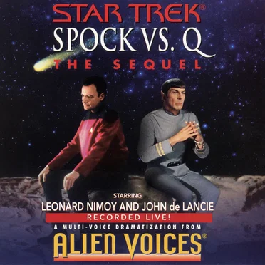 Star Trek: Spock vs. Q: The Sequel