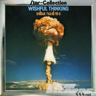 Hiroshima by Wishful Thinking - album cover