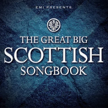 The Great Big Scottish Songbook by Various Artists - album cover