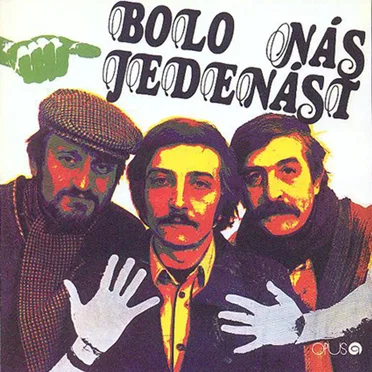 Bolo nás jedenásť by Lasica & Satinský & Filip - album cover
