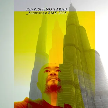 Revisiting Tarab_Sandstorm RMX 2025