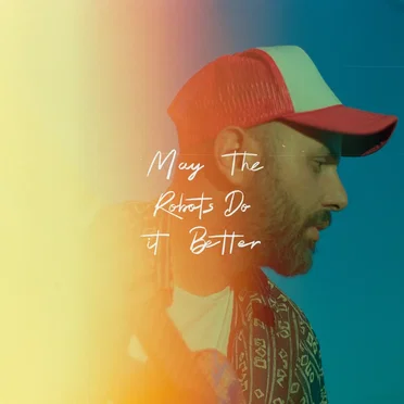 May the Robots Do It Better by Jil Is Lucky - album cover