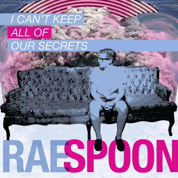 I Can't Keep All of Our Secrets