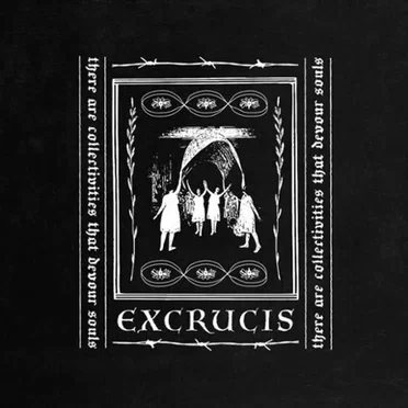 There Are Collectivities That Devour Souls by Excrucis - album cover