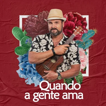 Quando a Gente Ama