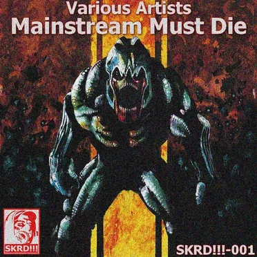 Mainstream Must Die by Various Artists - album cover