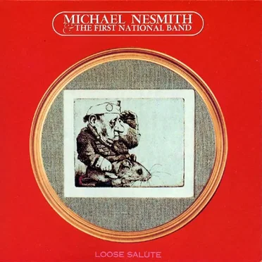 Loose Salute by Michael Nesmith & The First National Band - album cover