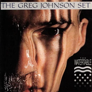The Watertable by The Greg Johnson Set - album cover