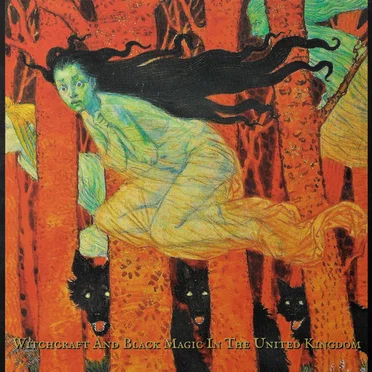 Witchcraft & Black Magic in the United Kingdom by Various Artists - album cover