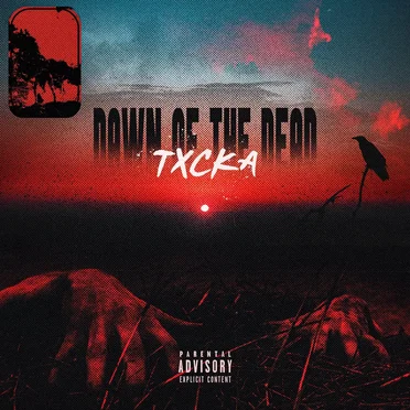 DAWN OF THE DEAD by TXCKA - album cover