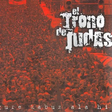 Gure kabuz ala hil by El Trono de Judas - album cover