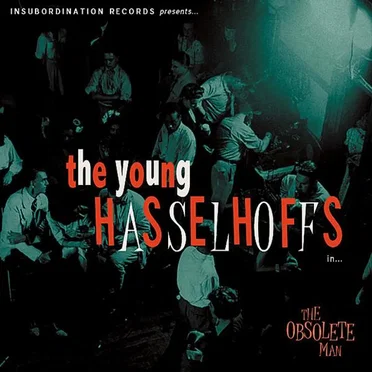 The Obsolete Man by The Young Hasselhoffs - album cover