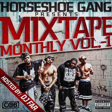 Mixtape Monthly Vol. 1 by Horseshoe Gang - album cover