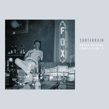 Omaha-Records Compilation, Volume 9: Subterrain by Various Artists - album cover