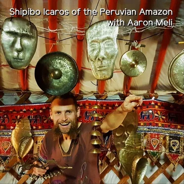 Shipibo Icaros of the Peruvian Amazon by Aaron Meli - album cover