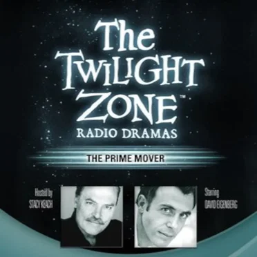 The Twilight Zone Radio Dramas, "The Prime Mover" by Charles Beaumont - album cover